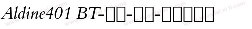 Aldine401 BT-粗体-斜体字体转换